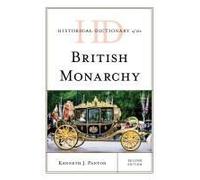 Historical Dictionary Of The British Monarchy