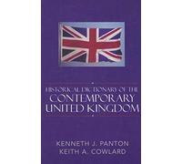 Historical Dictionary Of The Contemporary United Kingdom