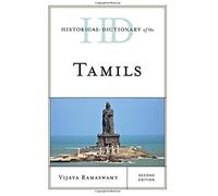 Historical Dictionary Of The Tamils