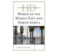 Historical Dictionary Of Women In The Middle East And North Africa