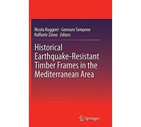 Historical Earthquake-Resistant Timber Frames In The Mediterranean Area