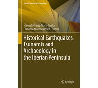 Historical Earthquakes, Tsunamis And Archaeology In The Iberian Peninsula