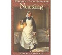 Historical Encyclopedia of Nursing Snodgrass, Mary Ellen, M. A. (Auteur)
