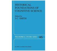 Historical Foundations Of Cognitive Science