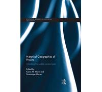 Historical Geographies of Prisons