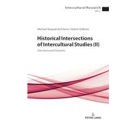 Historical Intersections of Intercultural Studies (ll)