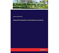 Historical Introduction To The Private Law Of Rome