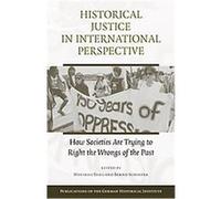 Historical Justice in International Perspective, Publications of the Greman Historical Inststitute