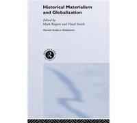 Historical Materialism and Globalisation by Mark Rupert