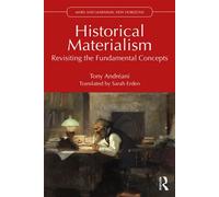 Historical Materialism Revisiting the Fundamental Concepts - Tony Andreani - Routledge - ebook (ePub) - Livre