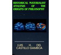 HISTORICAL MATERIALIST ANALYSIS OF THE ORIGINS OF PHILOSOPHY