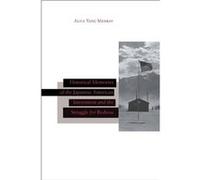 Historical Memories of the Japanese American Internment and the Struggle for Redress by Alice Yang Murray Alice Murray (Auteur)