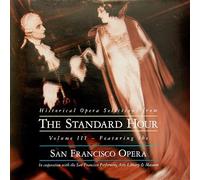 Historical Opera Selections From The Standard Hour - Volume 3 (III) (2000-05-04)