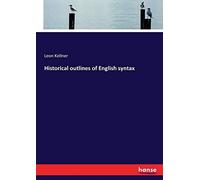Historical Outlines Of English Syntax