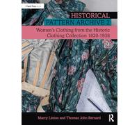 Historical Pattern Archive: Women’s Clothing from the Historic Clothing Collection 1820-1938 (2)