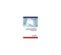 Historical Perspectives Of Occupational Therapy And Mental Health