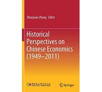 Historical Perspectives On Chinese Economics (1949-2011)