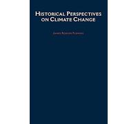Historical Perspectives On Climate Change