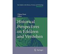Historical Perspectives On Erklären And Verstehen