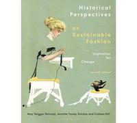 Historical Perspectives On Sustainable Fashion