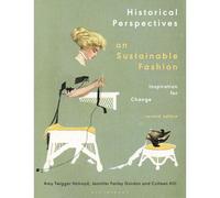 Historical Perspectives On Sustainable Fashion