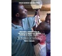 Historical Perspectives On The State Of Health And Health Systems In Africa, Volume I