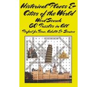 Historical Places & Cities of the World: A captivating word search puzzle book featuring 60 iconic landmarks from around the globe