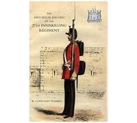 Historical Record Of The 27th Inniskilling Regiment