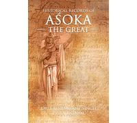 HISTORICAL RECORDS OF AŚOKA THE GREAT