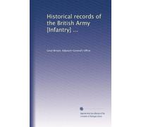 Historical records of the British Army [Infantry] ... (Volume 20)