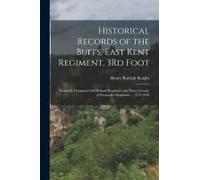 Historical Records Of The Buffs, East Kent Regiment, 3rd Foot: Formerly Designated The Holland Regiment And Prince George Of Denmark's Regiment ... 15