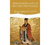 Historical Records of the Later Han Dynasty: Biographies IV (of IV)