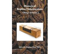 Historical Replica Constructions: Vikings: Volume 3