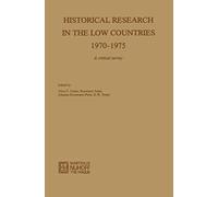 Historical Research In The Low Countries 1970-1975
