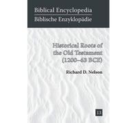 Historical Roots Of The Old Testament (1200-63 Bce)