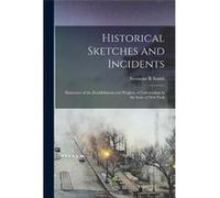 Historical Sketches and Incidents Illustrative of the Establishment and Progress of Universalism in the State of New York - Seymour R Smith - Creative Med Seymour R SmithSeymour R Smith (Auteur)