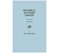 Historical Southern Families. In 23 Volumes. Volume Xiii