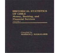 Historical Statistics of Chile, Volume V: Money, Banking, and Financial Services