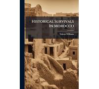 Historical Survivals In Morocco