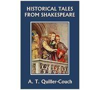 Historical Tales From Shakespeare (Yesterday's Classics)