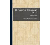 Historical Terms and Facts: A Reference Book for Students of History