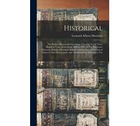 Historical: The Earliest History And Genealogy, Covering Nearly Three Hundred Years, From About 1600 To 1891, Of The Dinsmoor-Dins