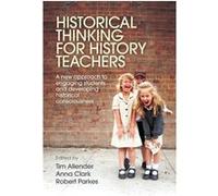 Historical Thinking for History Teachers Historical Thinking for History Teachers (Auteur)