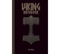 HISTORICAL VINTAGE VIBE VIKING NOTEBOOK FOR YOUR DREAMS AND GOALS BUT ALSO PLANS AND TASKS SO ORGANIZE YOUR SAILING AND MAKE DREAMS COME TRUE: For Teens, Adults and Seniors