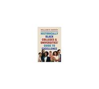 Historically Black Colleges And Universities' Guide To Excellence