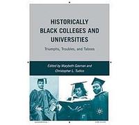 Historically Black Colleges and Universities, Marybeth Gasman's Previous Publications Christopher L. Tudico, Marybeth Gasman (Auteur)