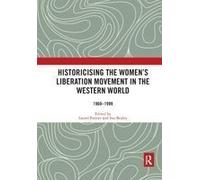 Historicising The Women's Liberation Movement In The Western World