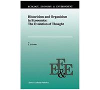 Historicism And Organicism In Economics: The Evolution Of Thought