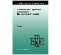 Historicism And Organicism In Economics: The Evolution Of Thought