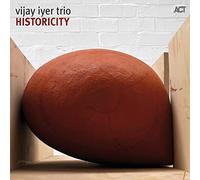 Iyer Vijay Trio – Historicity – CD